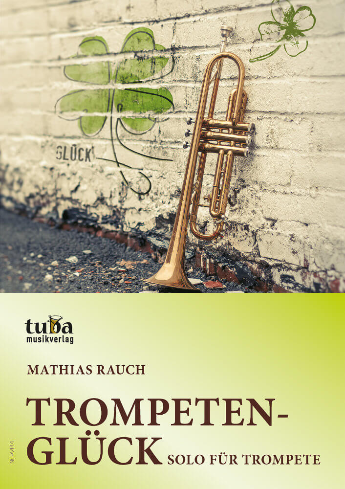 Trompetenglück - Solo für Trompete